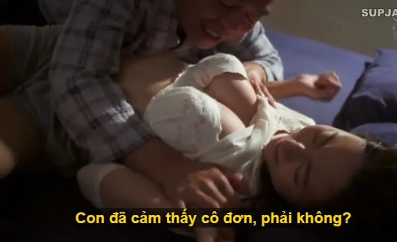 Nhìn con trai mải miết lao đầu vào việc, khiến bạn gái nó cô quạnh, ông bố chồng liều lĩnh đè con dâu ra "trả bài".